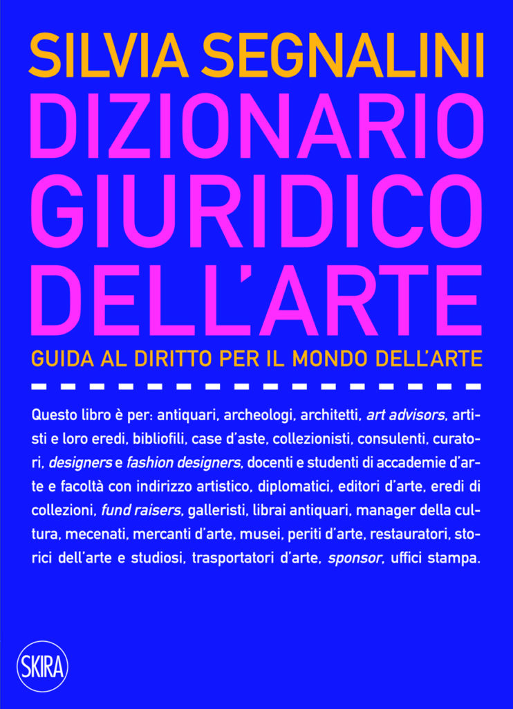 Silvia Segnalini
Dizionario giuridico dell’arte