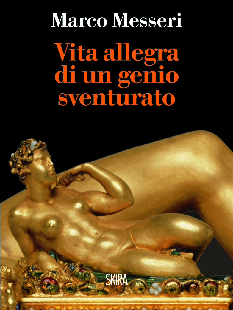 Un’originale rilettura delle memorie di Benvenuto Cellini.