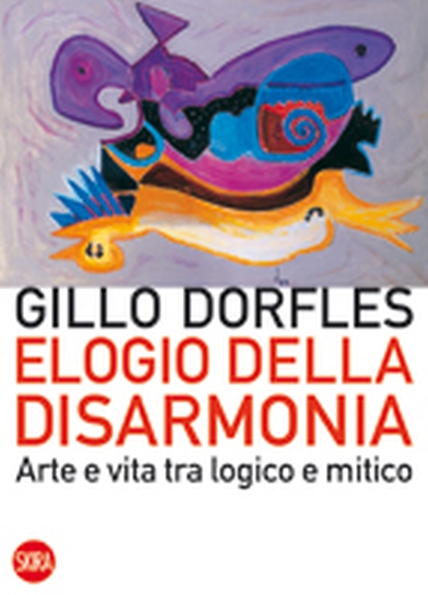Elogio della disarmonia